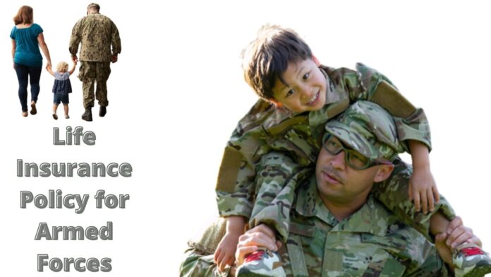 Life Insurance Policy for Armed Forces