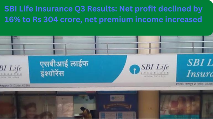SBI Life Insurance Q3 Results: Net profit declined by 16% to Rs 304 crore, net premium income increased