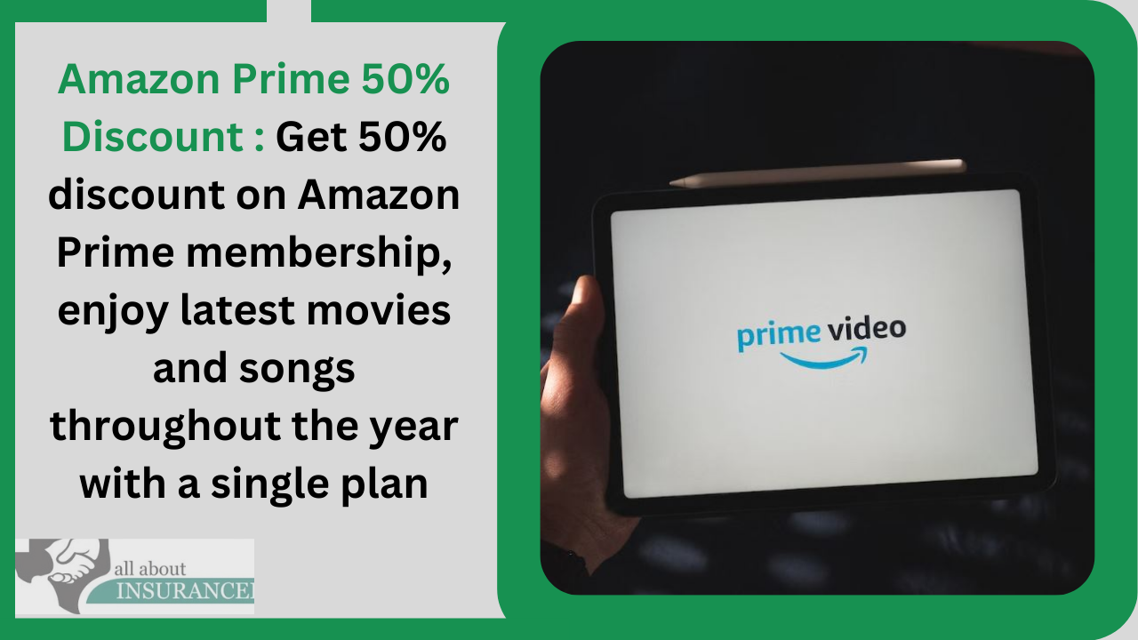Amazon Prime 50% Discount : Get 50% discount on Amazon Prime membership, enjoy latest movies and songs throughout the year with a single plan Amazon Prime 50% Discount : Get 50% discount on Amazon Prime membership, enjoy latest movies and songs throughout the year with a single plan