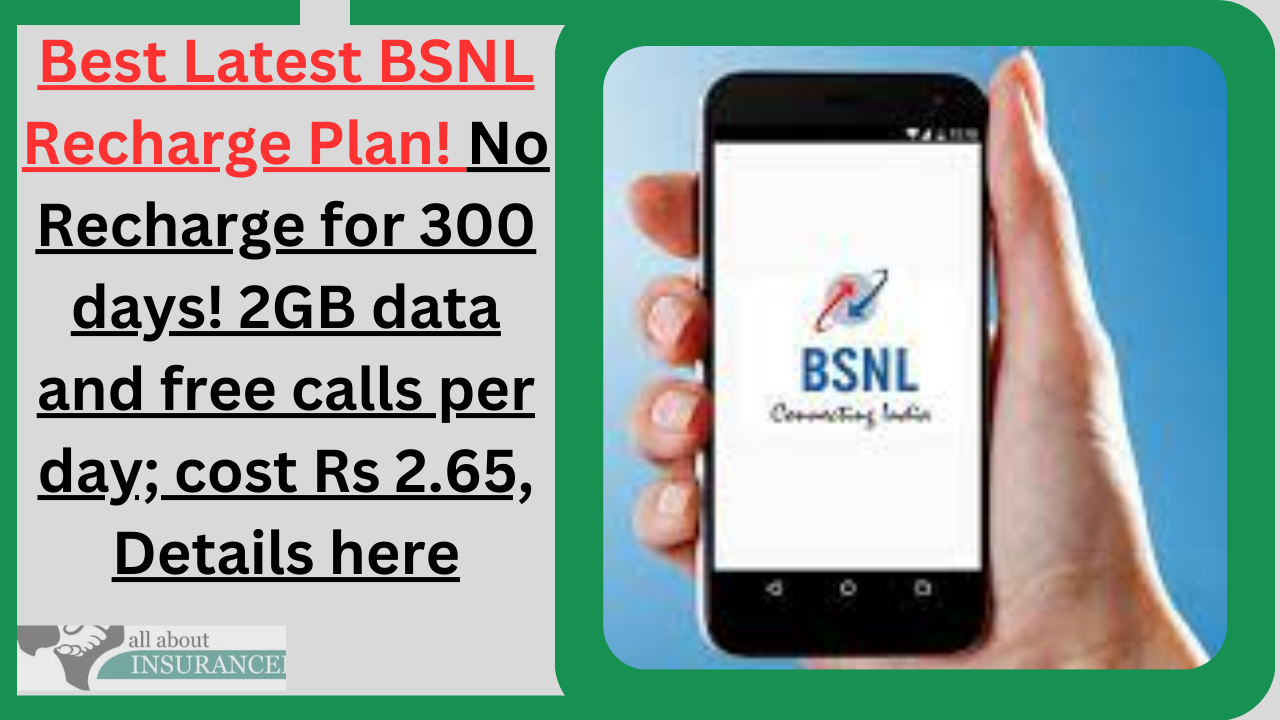 Best Latest BSNL Recharge Plan! No Recharge for 300 days! 2GB data and free calls per day; cost Rs 2.65, Details here Best Latest BSNL Recharge Plan! No Recharge for 300 days! 2GB data and free calls per day; cost Rs 2.65, Details here