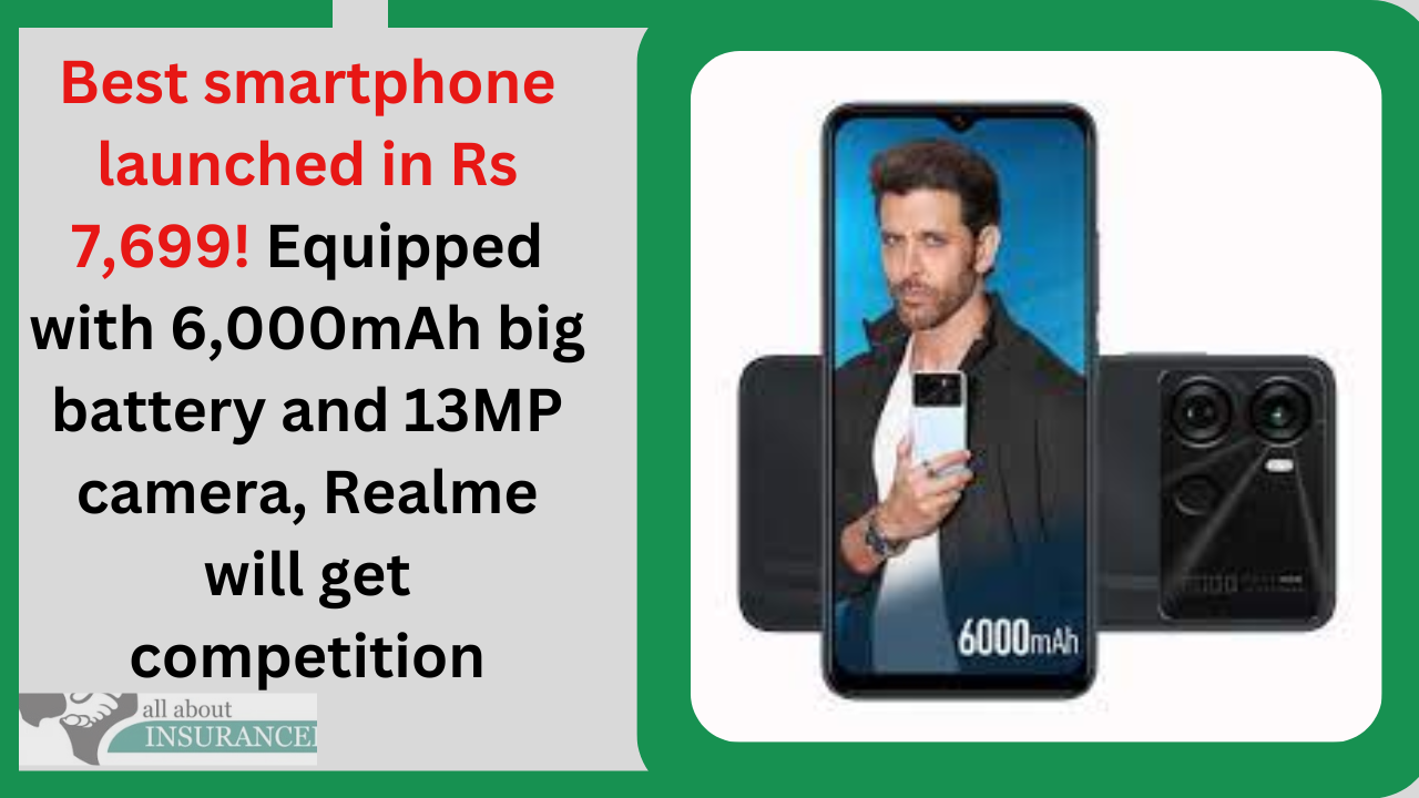 Best smartphone launched in Rs 7,699! Equipped with 6,000mAh big battery and 13MP camera, Realme will get competition Best smartphone launched in Rs 7,699! Equipped with 6,000mAh big battery and 13MP camera, Realme will get competition