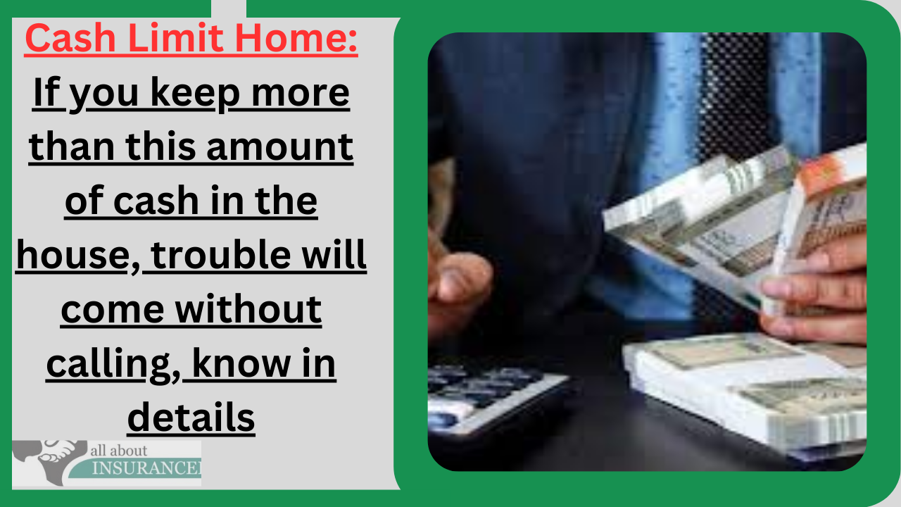 Cash Limit Home: If you keep more than this amount of cash in the house, trouble will come without calling, know in details Cash Limit Home: If you keep more than this amount of cash in the house, trouble will come without calling, know in details