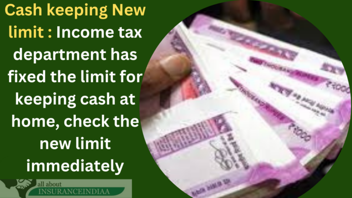 Cash keeping New limit : Income tax department has fixed the limit for keeping cash at home, check the new limit immediately