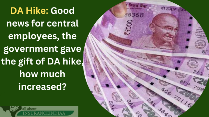 DA Hike: Good news for central employees, the government gave the gift of DA hike, how much increased?