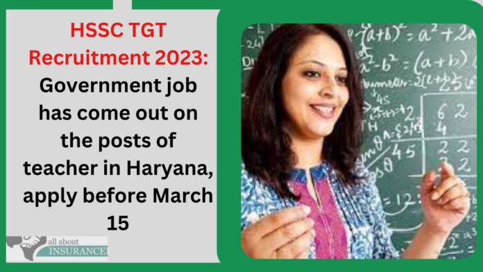 HSSC TGT Recruitment 2023: Government job has come out on the posts of teacher in Haryana, apply before March 15