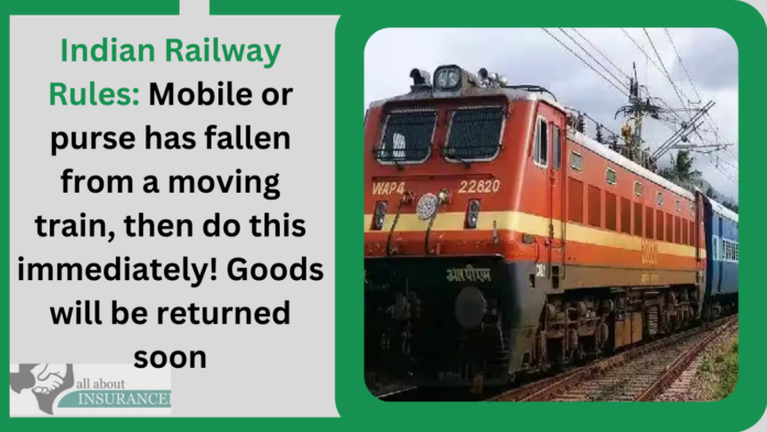 Indian Railway Rules: Mobile or purse has fallen from a moving train, then do this immediately! Goods will be returned soon