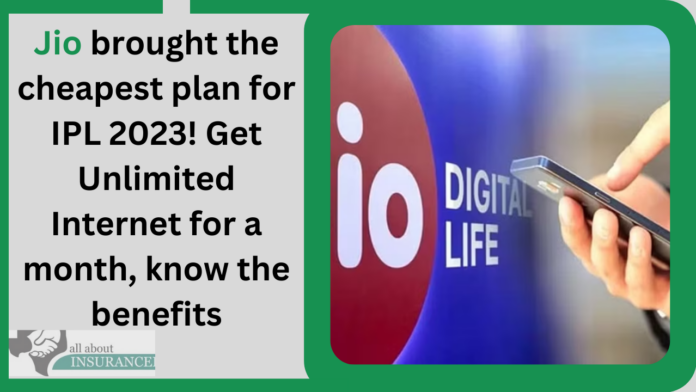 Jio brought the cheapest plan for IPL 2023! Get Unlimited Internet for a month, know the benefits
