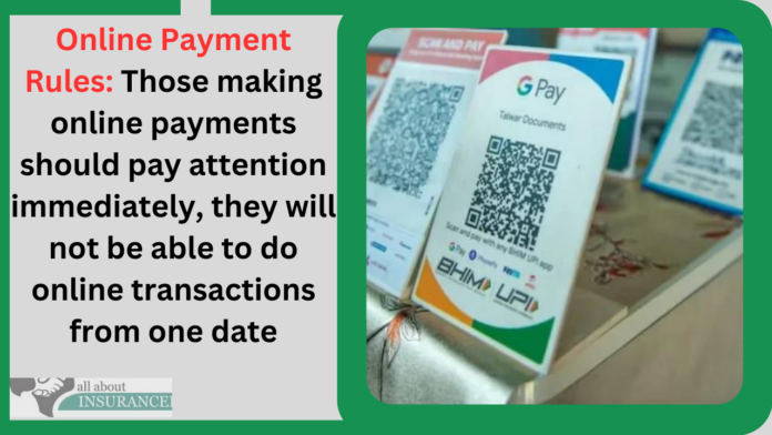 Online Payment Rules: Those making online payments should pay attention immediately, they will not be able to do online transactions from one date