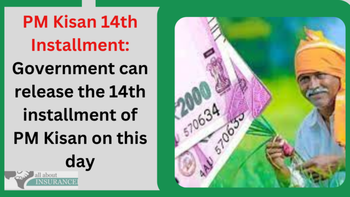 PM Kisan 14th Installment: Government can release the 14th installment of PM Kisan on this day