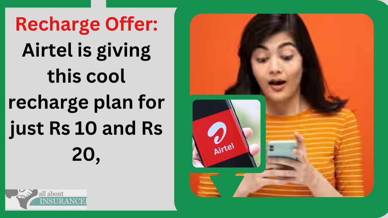 Recharge Offer: Airtel is giving this cool recharge plan for just Rs 10 and Rs 20, comes in handy in emergency Recharge Offer: Airtel is giving this cool recharge plan for just Rs 10 and Rs 20, comes in handy in emergency