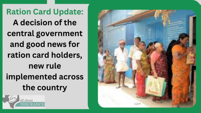 Ration Card Update: A decision of the central government and good news for ration card holders, new rule implemented across the country